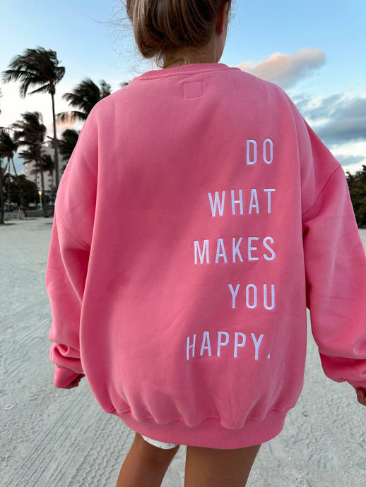 Sunkissed Coconut Do What Makes You Happy Embroider Sweatshirt Hibiscus Pink