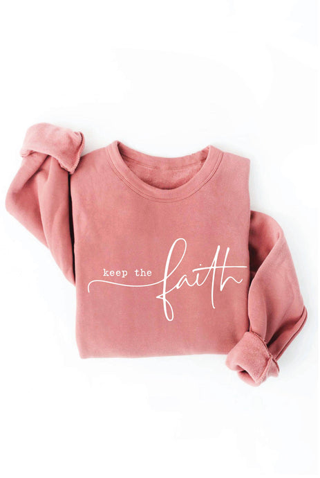 KEEP THE FAITH Graphic Sweatshirt: Mauve